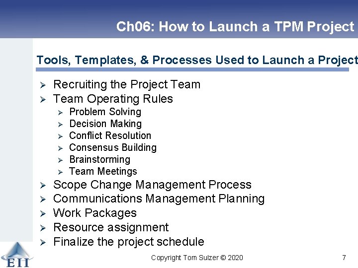 Ch 06: How to Launch a TPM Project Tools, Templates, & Processes Used to