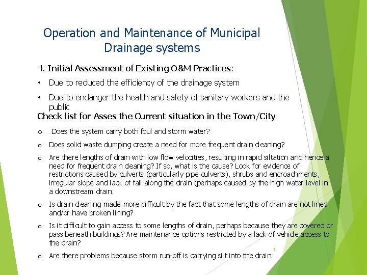 Operation and Maintenance of Municipal Drainage systems 4. Initial Assessment of Existing O&M Practices: