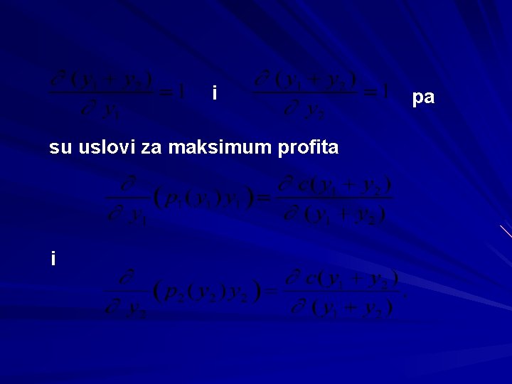 i su uslovi za maksimum profita i pa 