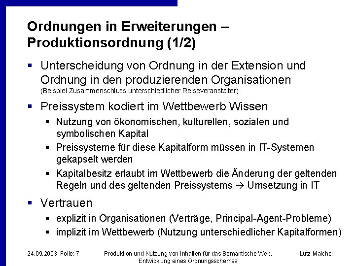 Ordnungen in Erweiterungen – Produktionsordnung (1/2) § Unterscheidung von Ordnung in der Extension und