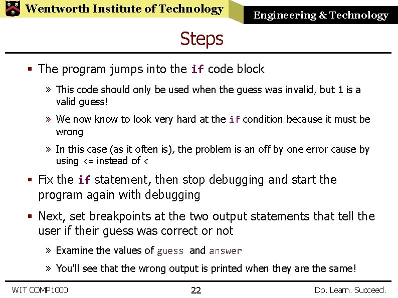 Wentworth Institute of Technology Engineering & Technology Steps § The program jumps into the