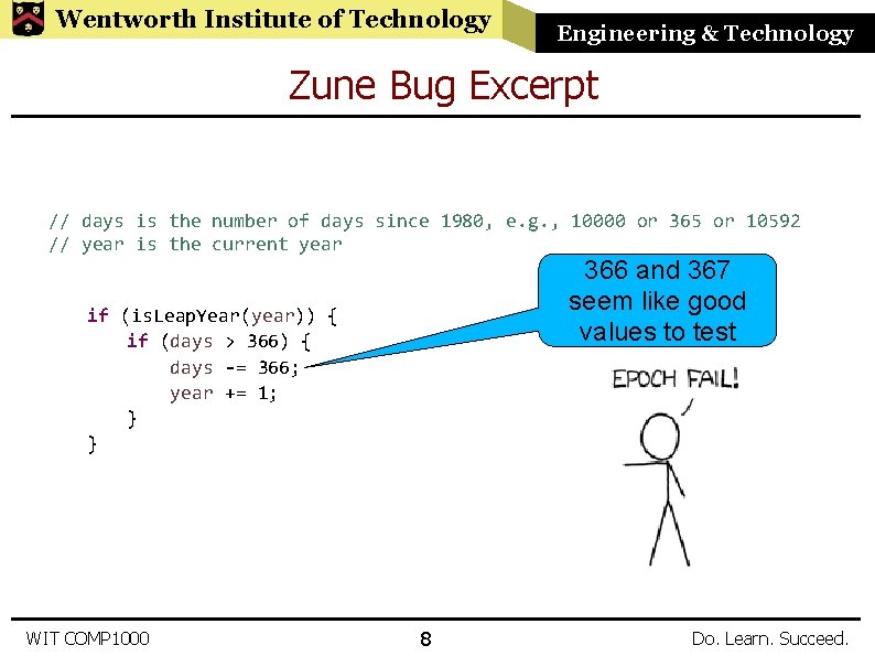 Wentworth Institute of Technology Engineering & Technology Zune Bug Excerpt // days is the