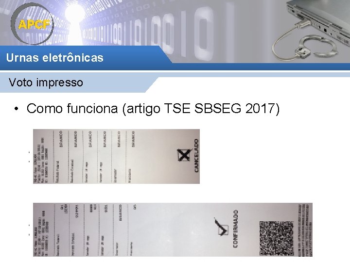 Urnas eletrônicas Voto impresso • Como funciona (artigo TSE SBSEG 2017) 