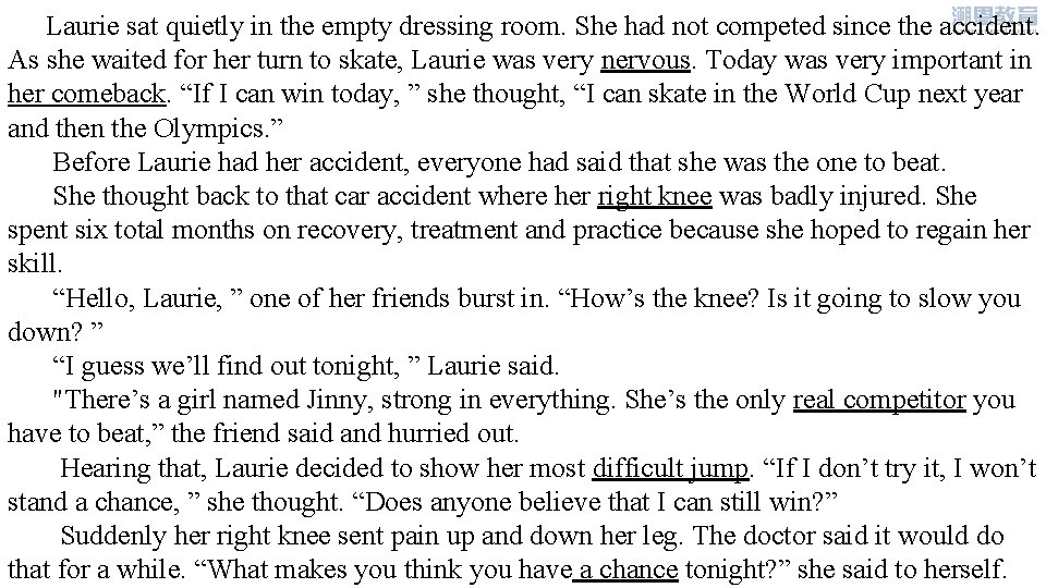 Laurie sat quietly in the empty dressing room. She had not competed since the