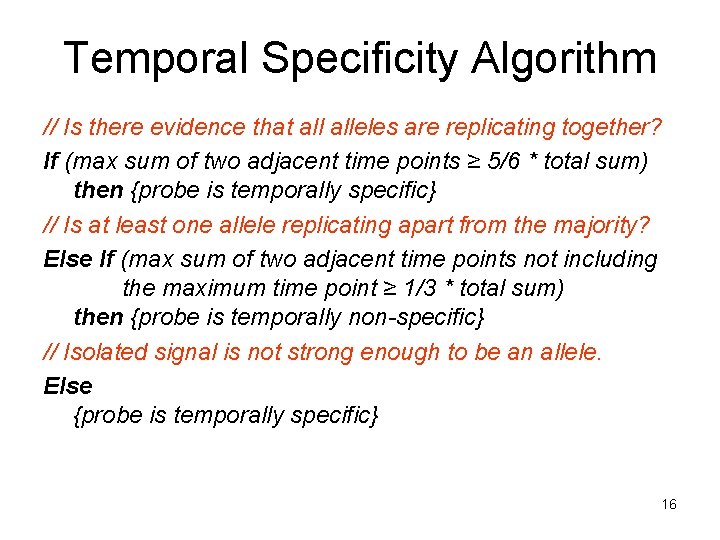 Temporal Specificity Algorithm // Is there evidence that alleles are replicating together? If (max Temporal Specificity Algorithm // Is there evidence that alleles are replicating together? If (max