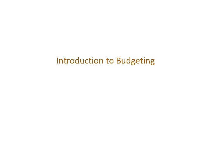 Introduction to Budgeting 