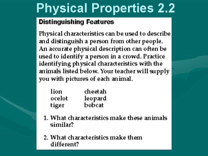 Physical Properties 2. 2 