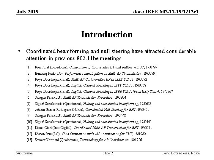 July 2019 doc. : IEEE 802. 11 -19/1212 r 1 Introduction • Coordinated beamforming