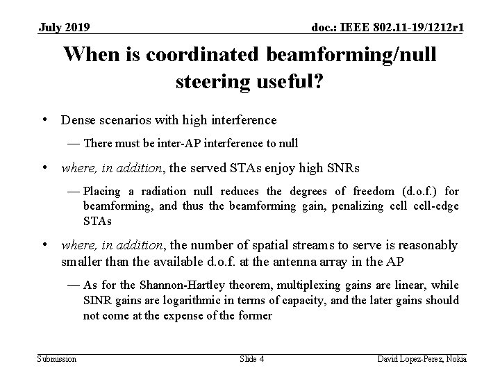 July 2019 doc. : IEEE 802. 11 -19/1212 r 1 When is coordinated beamforming/null