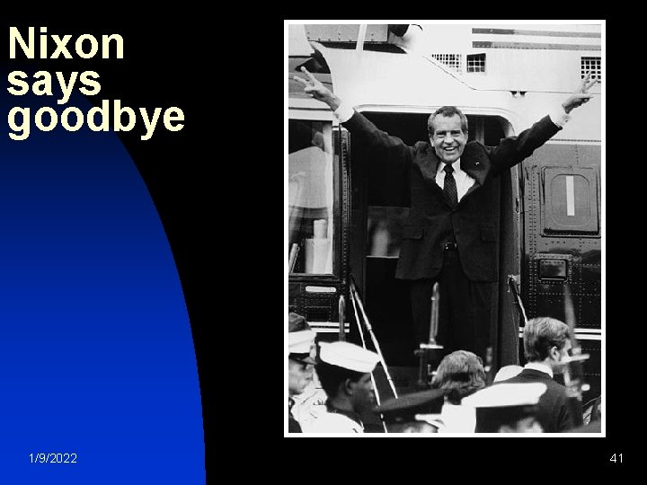 Nixon says goodbye 1/9/2022 41 