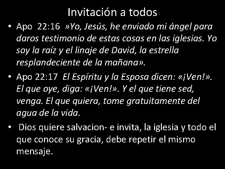 Invitación a todos • Apo 22: 16 » Yo, Jesús, he enviado mi ángel