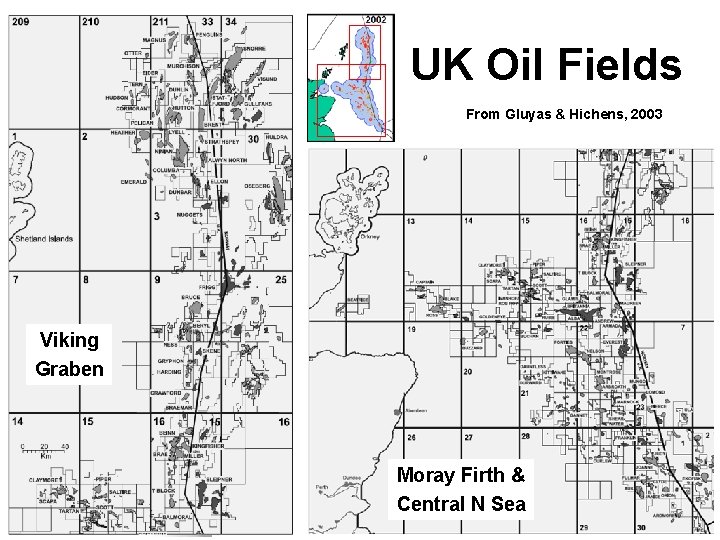 UK Oil Fields From Gluyas & Hichens, 2003 Viking Graben Moray Firth & Central