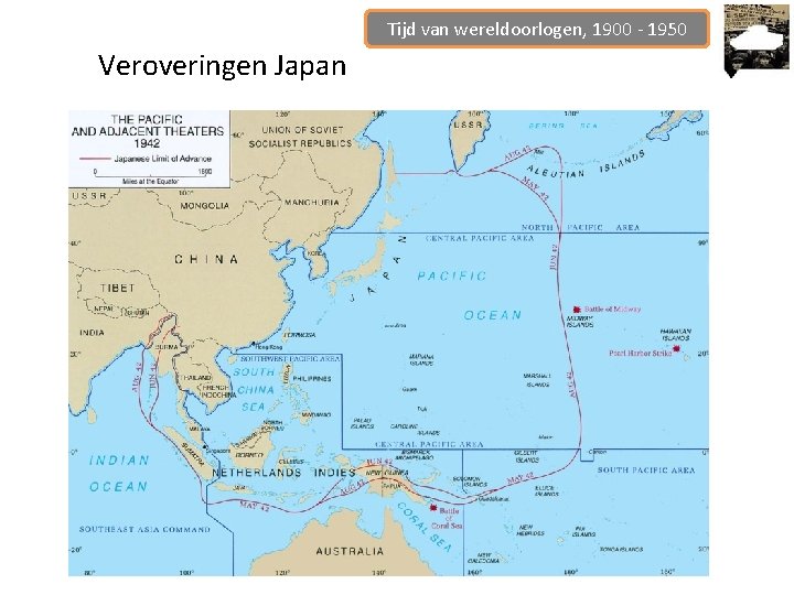 Tijd van wereldoorlogen, 1900 - 1950 Veroveringen Japan 