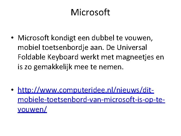 Microsoft • Microsoft kondigt een dubbel te vouwen, mobiel toetsenbordje aan. De Universal Foldable