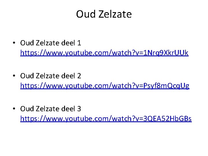 Oud Zelzate • Oud Zelzate deel 1 https: //www. youtube. com/watch? v=1 Nrq 9