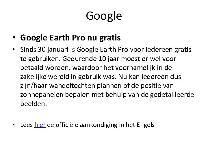 Google • Google Earth Pro nu gratis • Sinds 30 januari is Google Earth