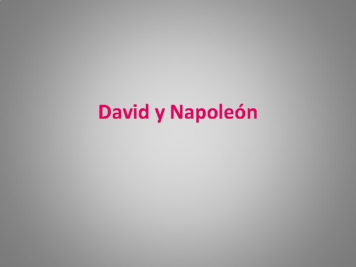 David y Napoleón 