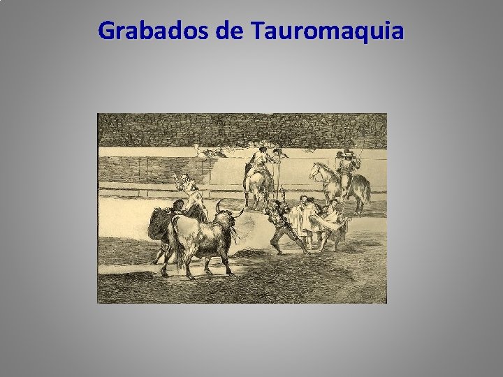 Grabados de Tauromaquia 