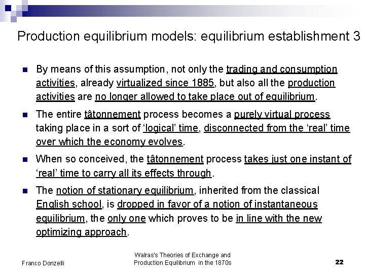 Production equilibrium models: equilibrium establishment 3 n By means of this assumption, not only