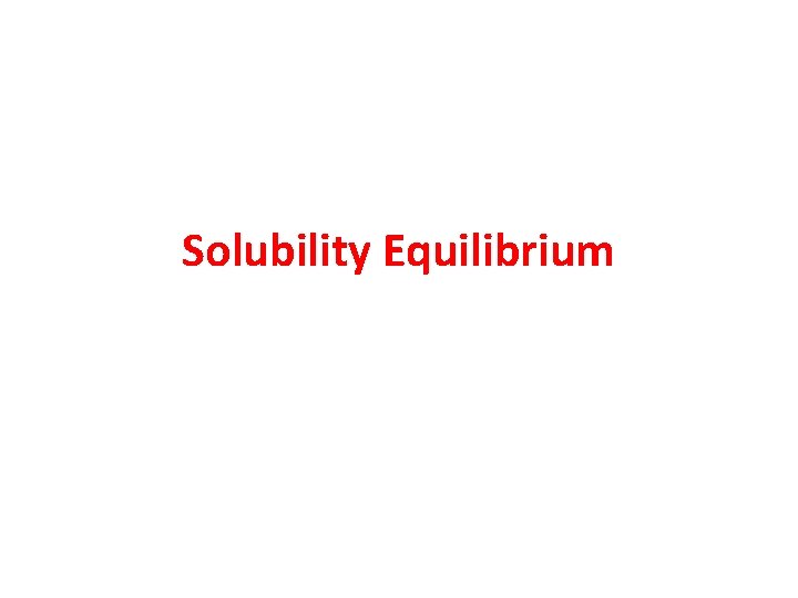 Solubility Equilibrium 