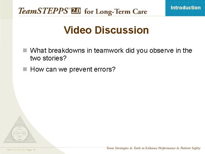 Introduction Video Discussion n What breakdowns in teamwork did you observe in the two