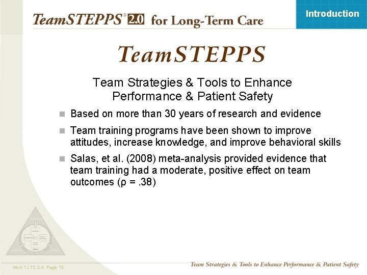 Introduction Team Strategies & Tools to Enhance Performance & Patient Safety n Based on