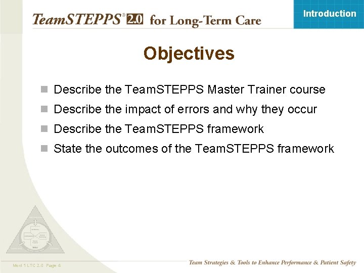 Introduction Objectives n Describe the Team. STEPPS Master Trainer course n Describe the impact