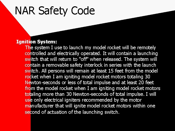 NAR Safety Code Ignition System: The system I use to launch my model rocket