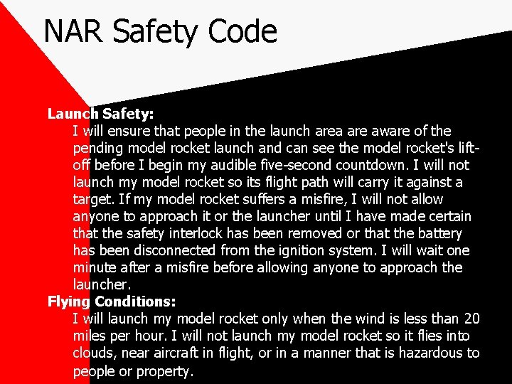NAR Safety Code Launch Safety: I will ensure that people in the launch area