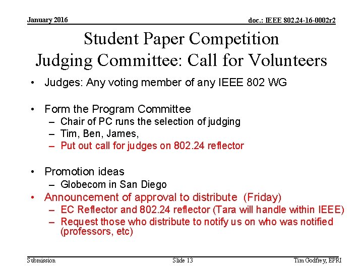 January 2016 doc. : IEEE 802. 24 -16 -0002 r 2 Student Paper Competition