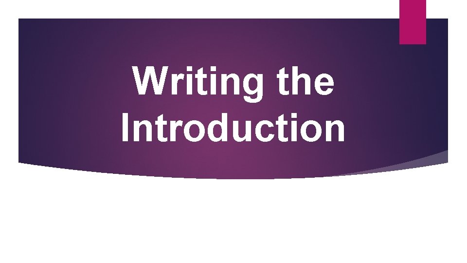 Writing the Introduction 