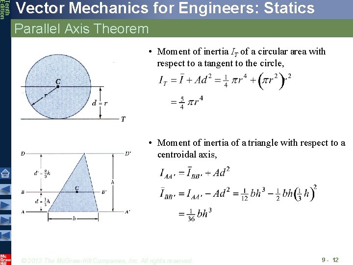 Tenth Edition Vector Mechanics for Engineers: Statics Parallel Axis Theorem • Moment of inertia