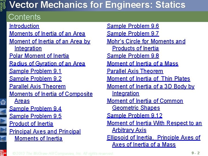 Tenth Edition Vector Mechanics for Engineers: Statics Contents Introduction Moments of Inertia of an
