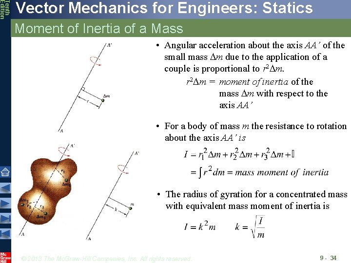 Tenth Edition Vector Mechanics for Engineers: Statics Moment of Inertia of a Mass •