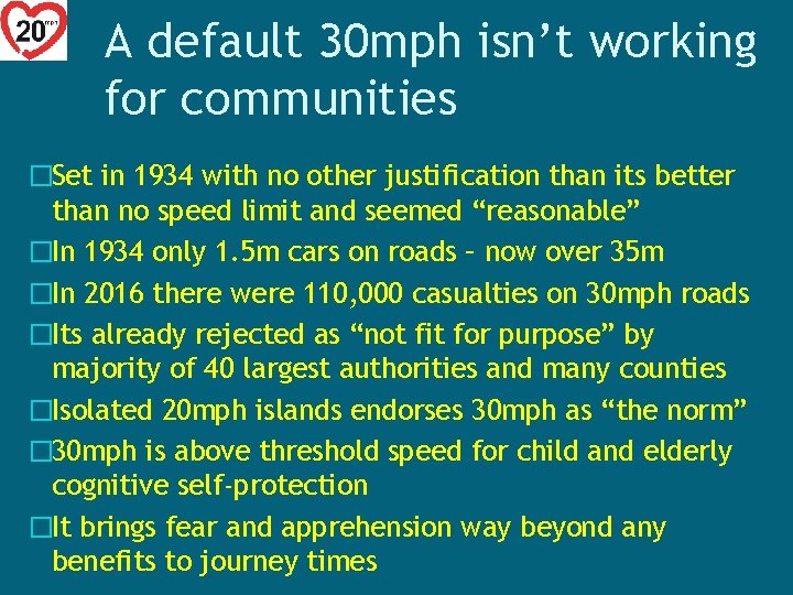 A default 30 mph isn’t working for communities �Set in 1934 with no other