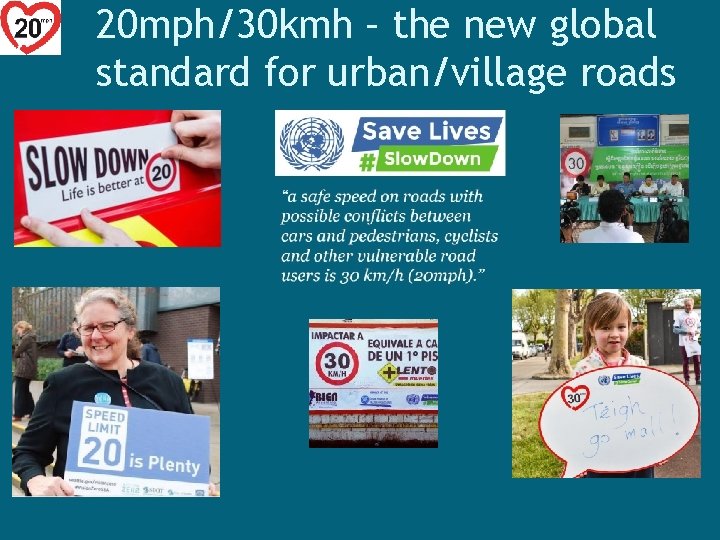 20 mph/30 kmh – the new global standard for urban/village roads 