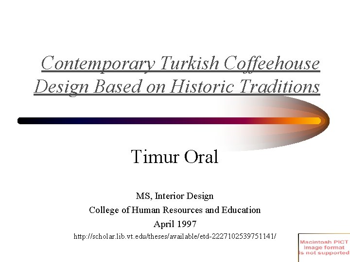 Contemporary Turkish Coffeehouse Design Based on Historic Traditions Timur Oral MS, Interior Design College