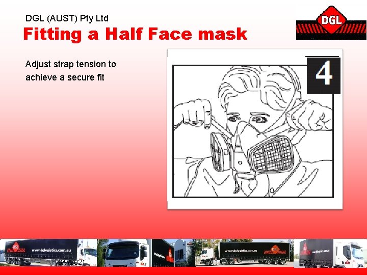 DGL (AUST) Pty Ltd Fitting a Half Face mask Adjust strap tension to achieve