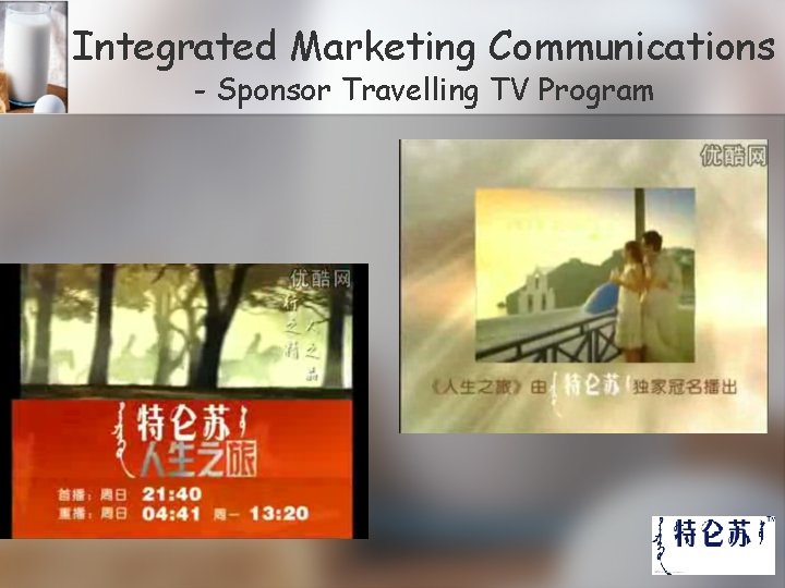 Integrated Marketing Communications - Sponsor Travelling TV Program 