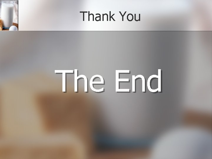 Thank You The End 