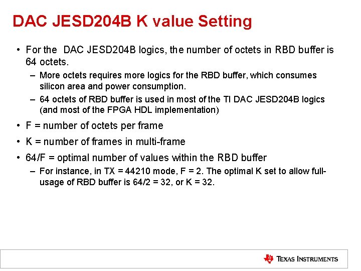 DAC JESD 204 B K value Setting • For the DAC JESD 204 B