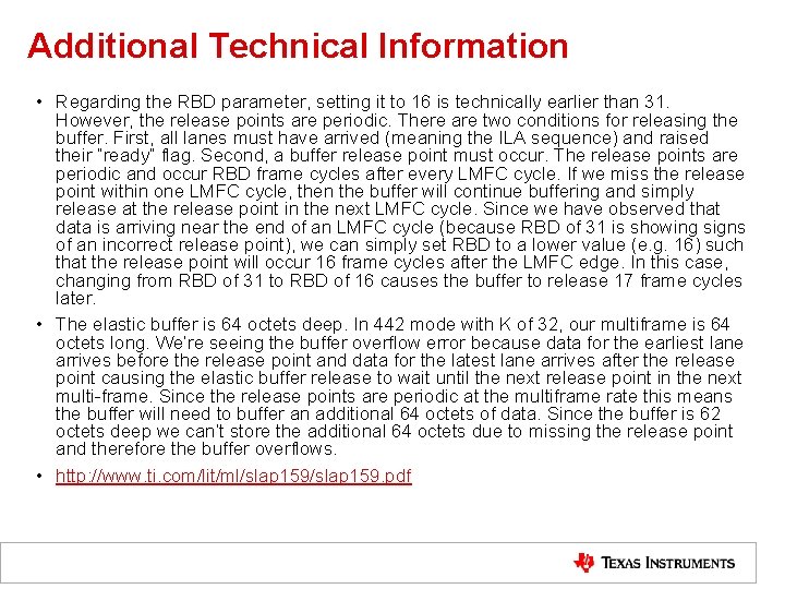 Additional Technical Information • Regarding the RBD parameter, setting it to 16 is technically