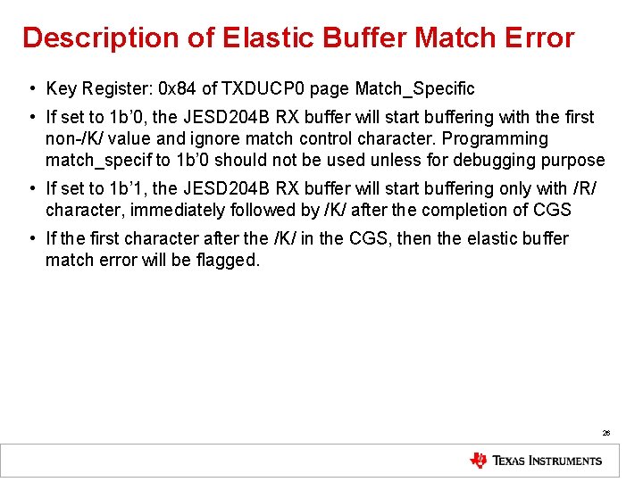 Description of Elastic Buffer Match Error • Key Register: 0 x 84 of TXDUCP
