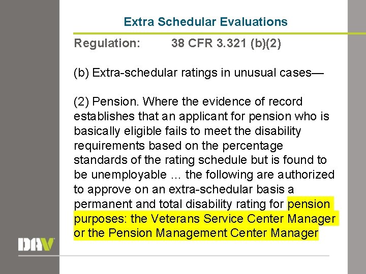 Extra Schedular Evaluations Regulation: 38 CFR 3. 321 (b)(2) (b) Extra-schedular ratings in unusual