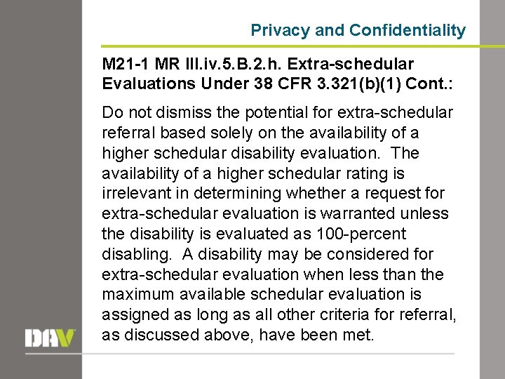 Privacy and Confidentiality M 21 -1 MR III. iv. 5. B. 2. h. Extra-schedular