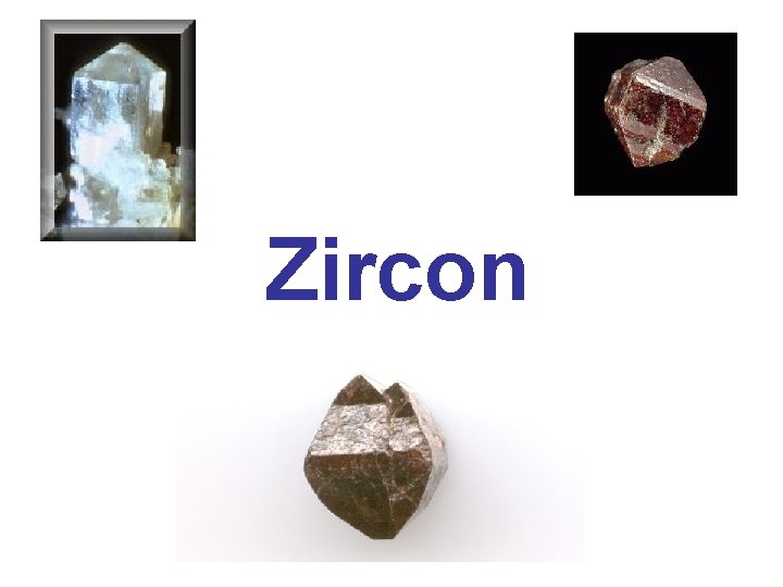 Zircon 