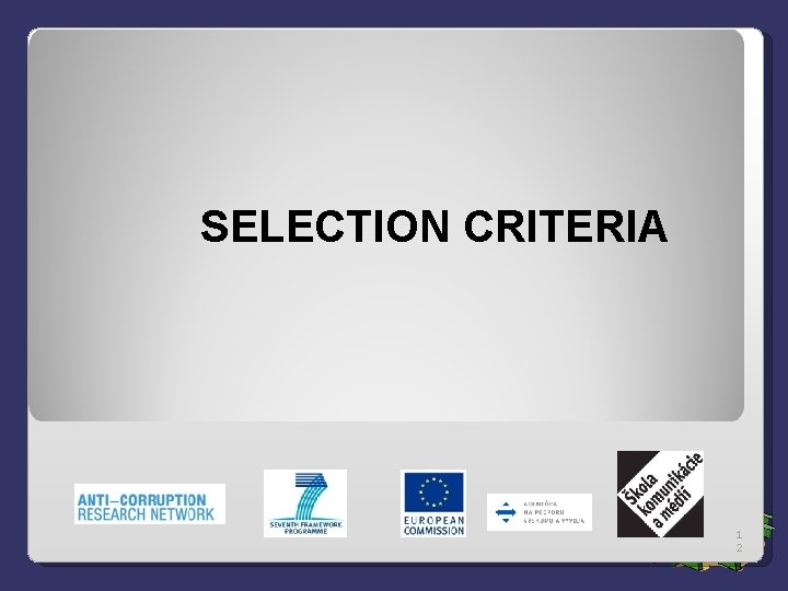 SELECTION CRITERIA 1 2 