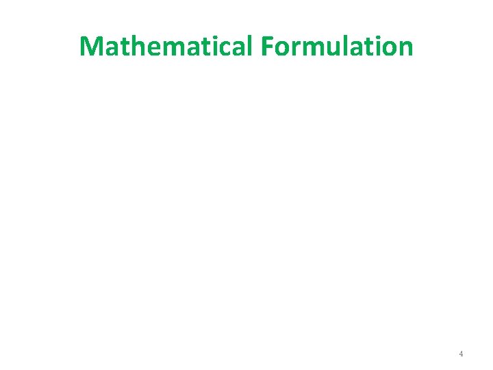Mathematical Formulation 4 
