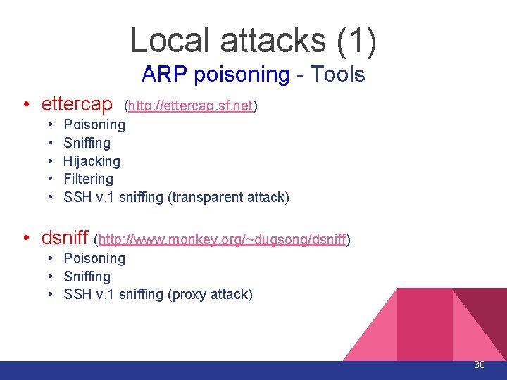 Local attacks (1) ARP poisoning - Tools • ettercap • • • (http: //ettercap. Local attacks (1) ARP poisoning - Tools • ettercap • • • (http: //ettercap.