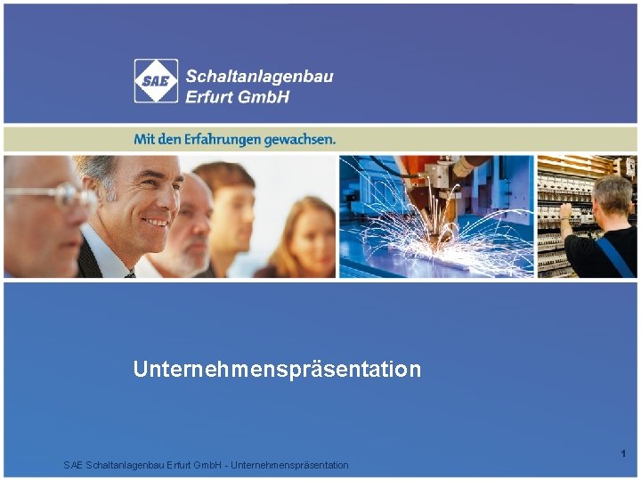 Unternehmenspräsentation 1 SAE Schaltanlagenbau Erfurt Gmb. H - Unternehmenspräsentation 